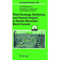 Plant Ecology, Herbivory, and Human Impact in Nordic Mountain Birch Forests [Mixed media product]