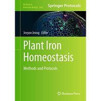 Plant Iron Homeostasis: Methods and Protocols [Hardcover]