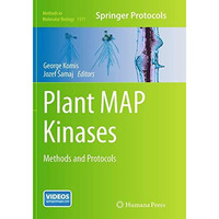 Plant MAP Kinases: Methods and Protocols [Paperback]