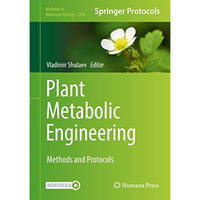 Plant Metabolic Engineering: Methods and Protocols [Hardcover]