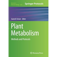 Plant Metabolism: Methods and Protocols [Paperback]