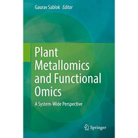 Plant Metallomics and Functional Omics: A System-Wide Perspective [Hardcover]