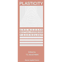 Plasticity and Modern Metal-Forming Technology [Hardcover]