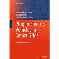 Plug In Electric Vehicles in Smart Grids: Energy Management [Paperback]