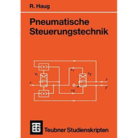 Pneumatische Steuerungstechnik [Paperback]