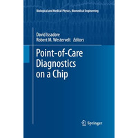 Point-of-Care Diagnostics on a Chip [Paperback]