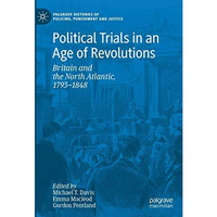 Political Trials in an Age of Revolutions: Britain and the North Atlantic, 1793 [Hardcover]