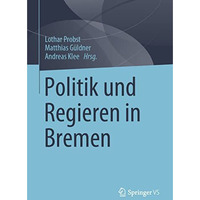 Politik und Regieren in Bremen [Paperback]