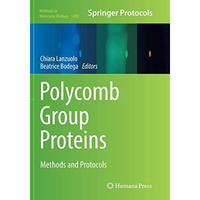 Polycomb Group Proteins: Methods and Protocols [Paperback]