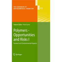 Polymers - Opportunities and Risks I: General and Environmental Aspects [Hardcover]