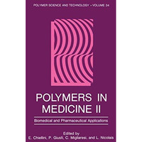 Polymers in Medicine II: Biomedical and Pharmaceutical Applications [Paperback]