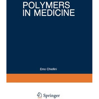 Polymers in Medicine: Biomedical and Pharmacological Applications [Paperback]