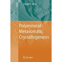 Polymineral-Metasomatic Crystallogenesis [Paperback]