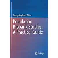 Population Biobank Studies: A Practical Guide [Paperback]