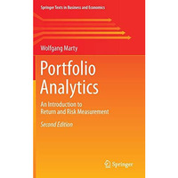 Portfolio Analytics: An Introduction to Return and Risk Measurement [Hardcover]