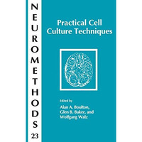 Practical Cell Culture Techniques [Paperback]