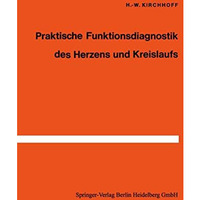 Praktische Funktionsdiagnostik des Herzens und Kreislaufs [Paperback]