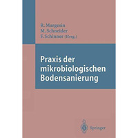 Praxis der mikrobiologischen Bodensanierung [Paperback]