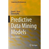 Predictive Data Mining Models [Paperback]