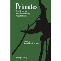 Primates: The Road to Self-Sustaining Populations [Paperback]