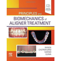 Principles and Biomechanics of Aligner Treatment [Hardcover]