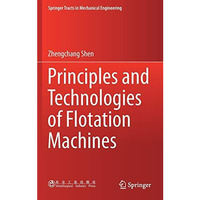 Principles and Technologies of Flotation Machines [Hardcover]