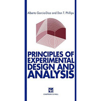 Principles of Experimental Design and Analysis [Hardcover]