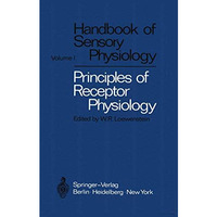 Principles of Receptor Physiology [Paperback]