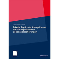 Private Equity als Anlageklasse f?r Fondsgebundene Lebensversicherungen [Paperback]