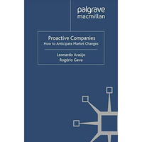 Proactive Companies: How to Anticipate Market Changes [Paperback]