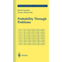 Probability Through Problems [Hardcover]