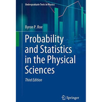 Probability and Statistics in the Physical Sciences [Paperback]