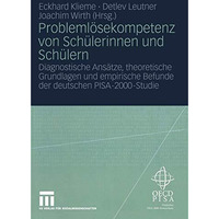 Probleml?sekompetenz von Sch?lerinnen und Sch?lern: Diagnostische Ans?tze, theor [Paperback]