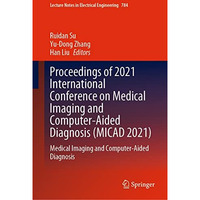 Proceedings of 2021 International Conference on Medical Imaging and Computer-Aid [Hardcover]