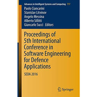 Proceedings of 5th International Conference in Software Engineering for Defence  [Paperback]