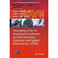 Proceedings of the 1st International Conference on Smart Innovation, Ergonomics  [Paperback]