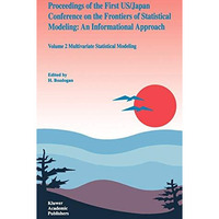 Proceedings of the First US/Japan Conference on the Frontiers of Statistical Mod [Hardcover]