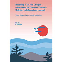 Proceedings of the First US/Japan Conference on the Frontiers of Statistical Mod [Paperback]