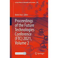 Proceedings of the Future Technologies Conference (FTC) 2021, Volume 2 [Paperback]