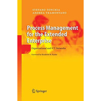 Process Management for the Extended Enterprise: Organizational and ICT Networks [Hardcover]