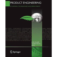 Product Engineering: Eco-Design, Technologies and Green Energy [Hardcover]