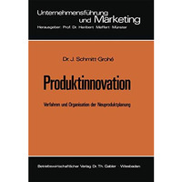 Produktinnovation: Verfahren und Organisation der Neuproduktplanung [Paperback]