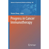 Progress in Cancer Immunotherapy [Paperback]