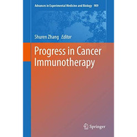 Progress in Cancer Immunotherapy [Hardcover]