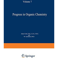 Progress in Organic Chemistry: Volume 7 [Paperback]