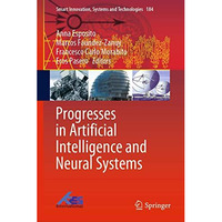 Progresses in Artificial Intelligence and Neural Systems [Hardcover]