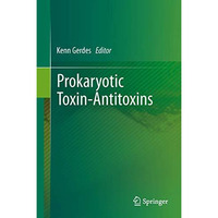 Prokaryotic Toxin-Antitoxins [Hardcover]