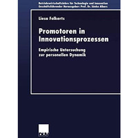 Promotoren in Innovationsprozessen: Empirische Untersuchung zur personellen Dyna [Paperback]