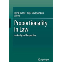 Proportionality in Law: An Analytical Perspective [Hardcover]