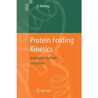 Protein Folding Kinetics: Biophysical Methods [Paperback]